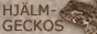 Hj�lmgeckos