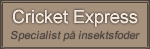 K�p insekter fr�n Cricket Express